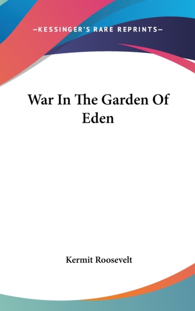 WAR IN THE GARDEN OF EDEN, Hardback Book