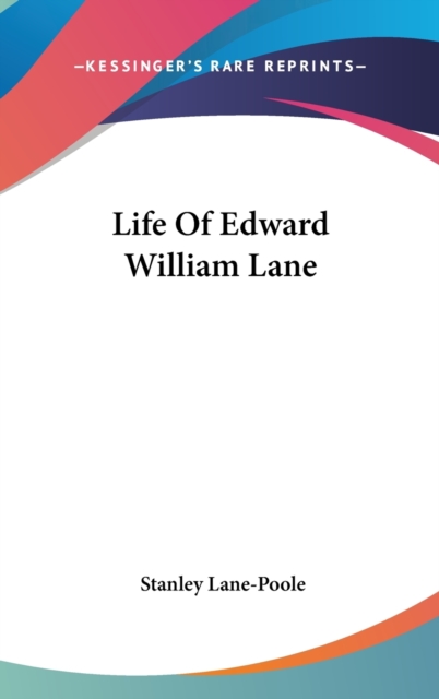 LIFE OF EDWARD WILLIAM LANE, Hardback Book