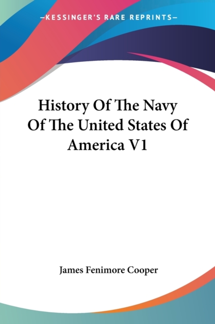 History Of The Navy Of The United States Of America V1, Paperback / softback Book