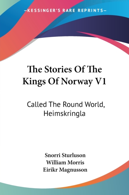 THE STORIES OF THE KINGS OF NORWAY V1: C, Paperback Book