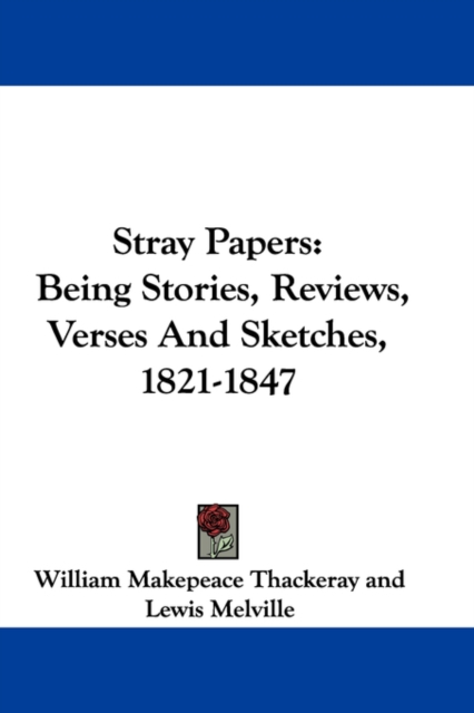 STRAY PAPERS: BEING STORIES, REVIEWS, VE, Paperback Book