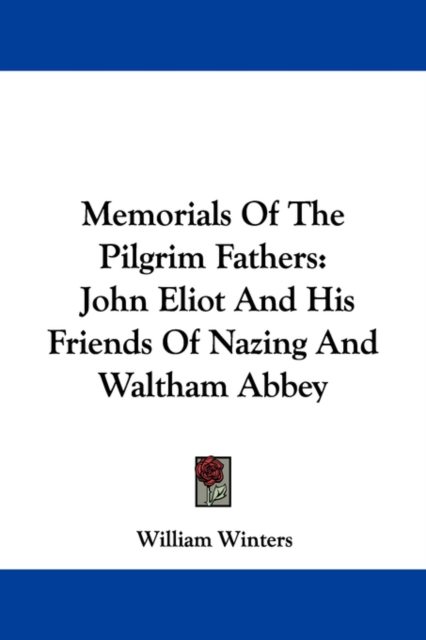 MEMORIALS OF THE PILGRIM FATHERS: JOHN E, Paperback Book