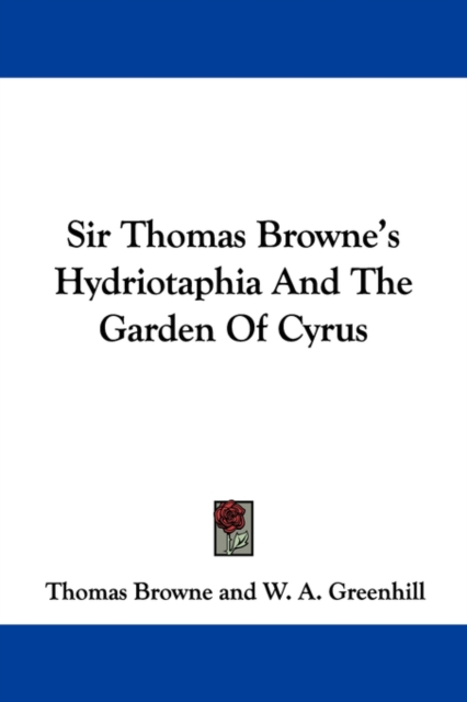 SIR THOMAS BROWNE'S HYDRIOTAPHIA AND THE, Paperback Book