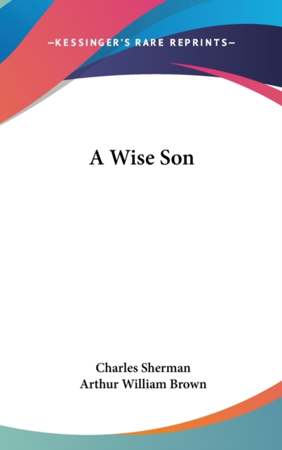 A WISE SON, Hardback Book