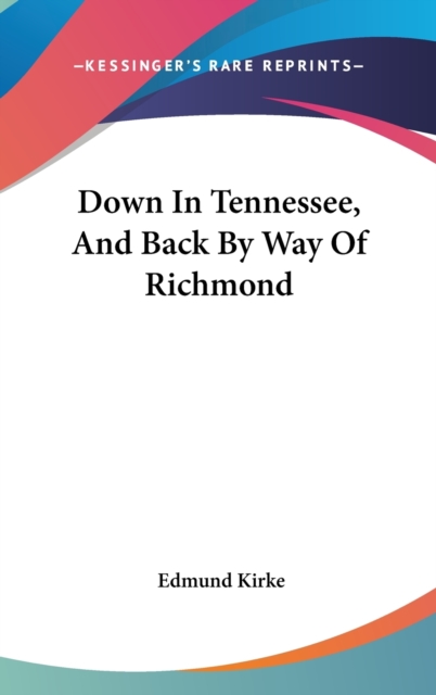 Down In Tennessee, And Back By Way Of Richmond,  Book