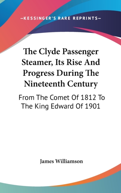 THE CLYDE PASSENGER STEAMER, ITS RISE AN, Hardback Book