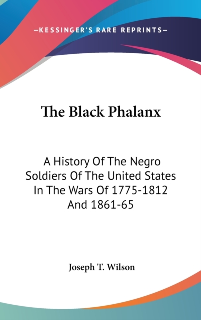 THE BLACK PHALANX: A HISTORY OF THE NEGR, Hardback Book