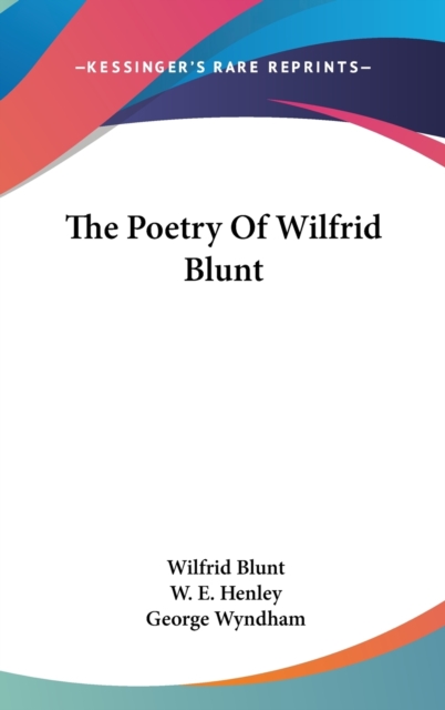 THE POETRY OF WILFRID BLUNT, Hardback Book