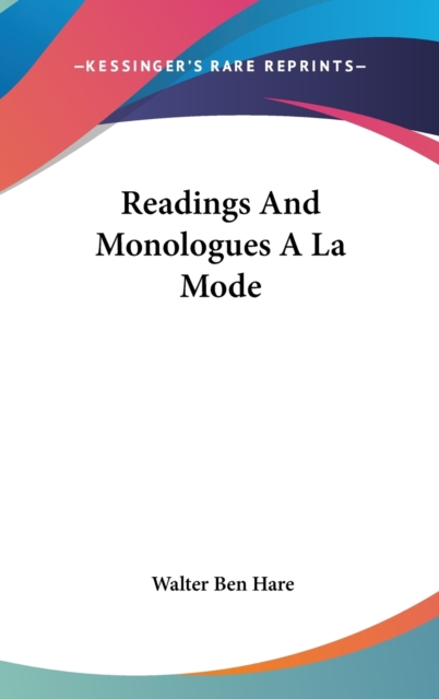 READINGS AND MONOLOGUES A LA MODE, Hardback Book
