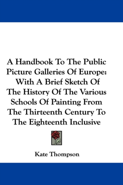 A HANDBOOK TO THE PUBLIC PICTURE GALLERI, Hardback Book