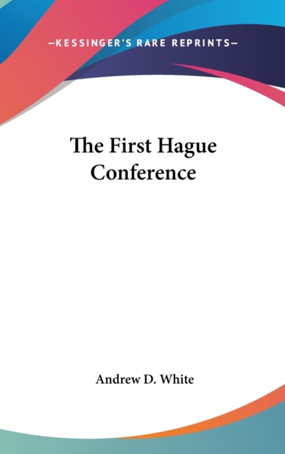 THE FIRST HAGUE CONFERENCE, Hardback Book