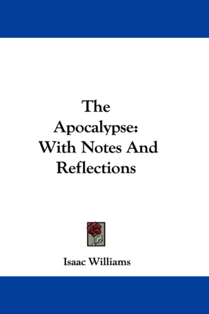 The Apocalypse: With Notes And Reflections, Hardback Book