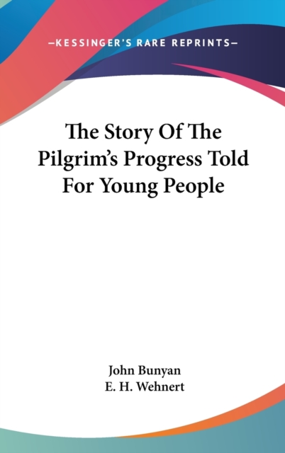 The Story Of The Pilgrim's Progress Told For Young People, Hardback Book