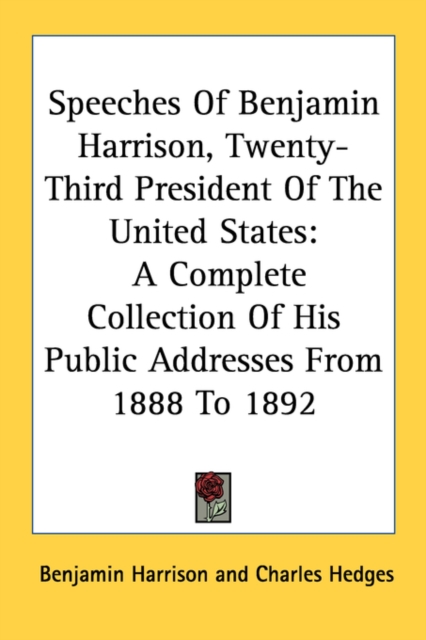 SPEECHES OF BENJAMIN HARRISON, TWENTY-TH, Paperback Book