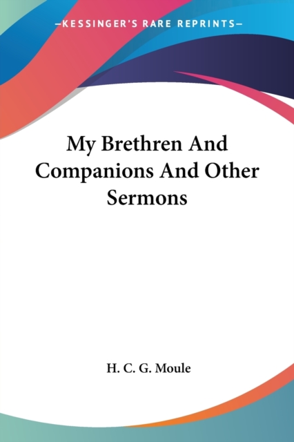 MY BRETHREN AND COMPANIONS AND OTHER SER, Paperback Book