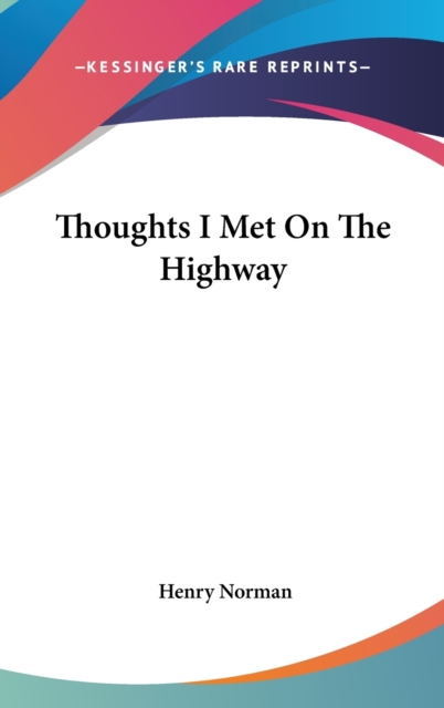 THOUGHTS I MET ON THE HIGHWAY, Hardback Book