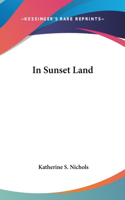In Sunset Land,  Book
