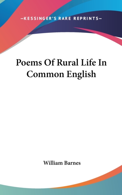 Poems Of Rural Life In Common English, Hardback Book