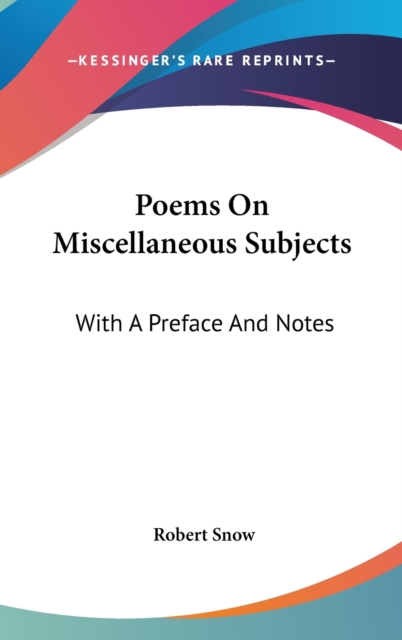 Poems On Miscellaneous Subjects: With A Preface And Notes, Hardback Book