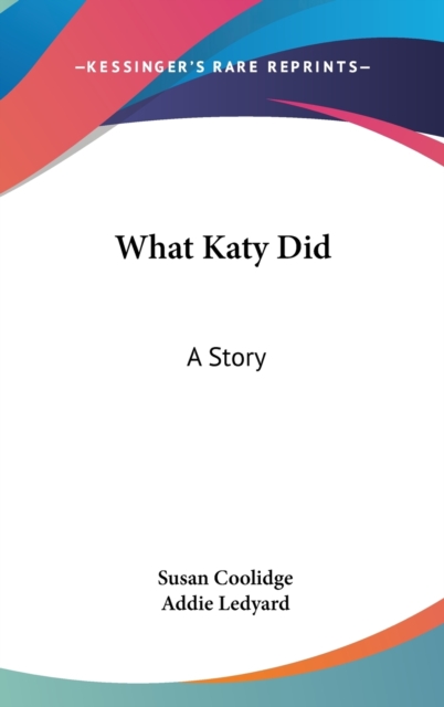 What Katy Did : A Story,  Book