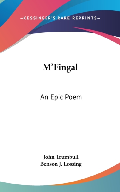 M'FINGAL: AN EPIC POEM, Hardback Book