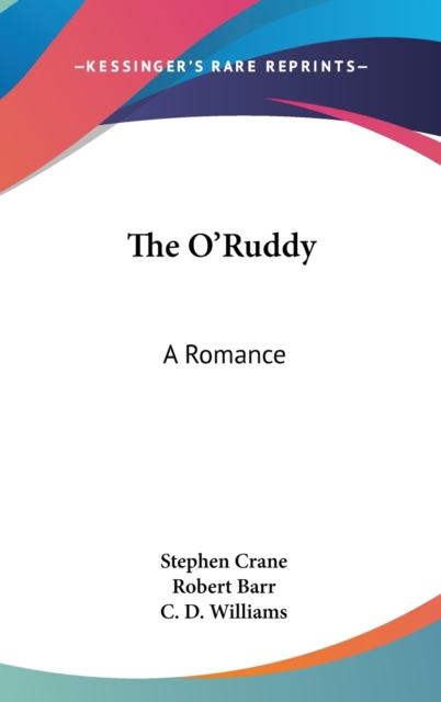 The O'Ruddy : A Romance,  Book