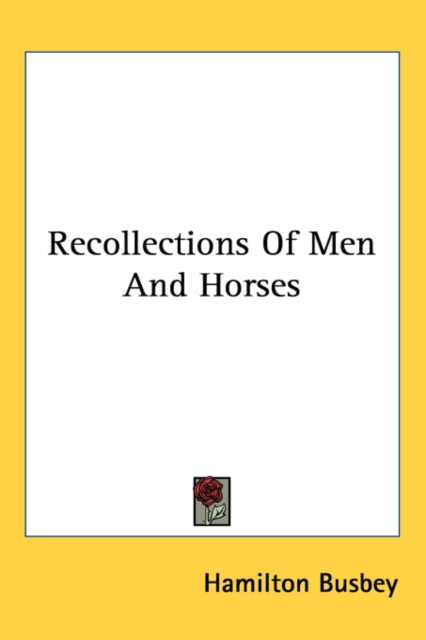 Recollections Of Men And Horses,  Book