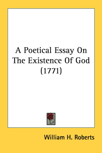 A Poetical Essay On The Existence Of God (1771), Paperback Book