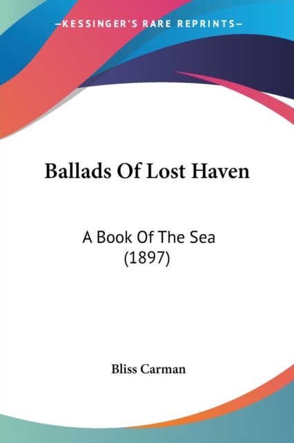 BALLADS OF LOST HAVEN: A BOOK OF THE SEA, Paperback Book