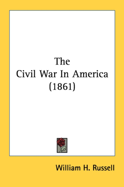 The Civil War In America (1861), Paperback Book