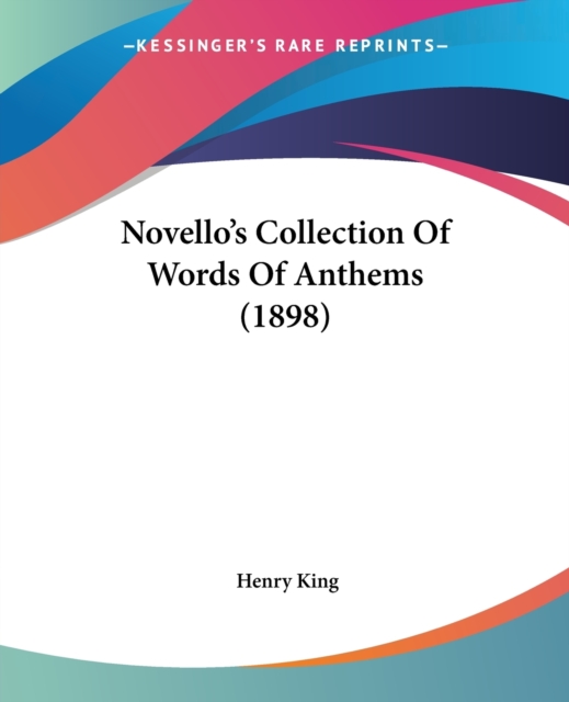 NOVELLO'S COLLECTION OF WORDS OF ANTHEMS, Paperback Book