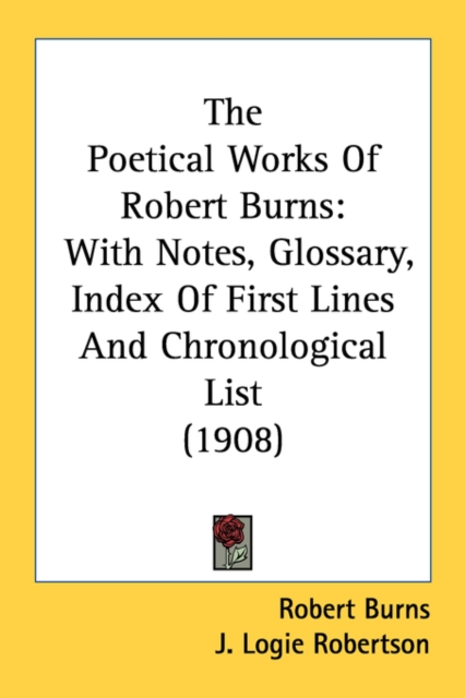 THE POETICAL WORKS OF ROBERT BURNS: WITH, Paperback Book