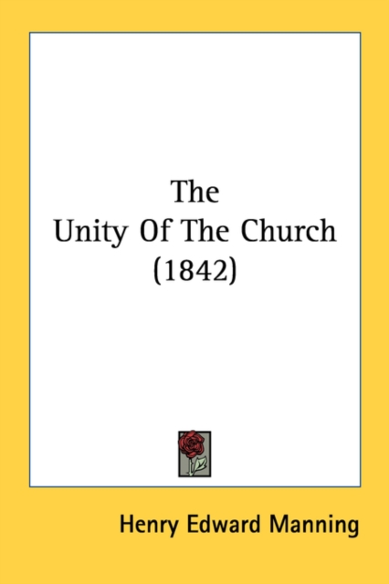 The Unity Of The Church (1842), Paperback Book