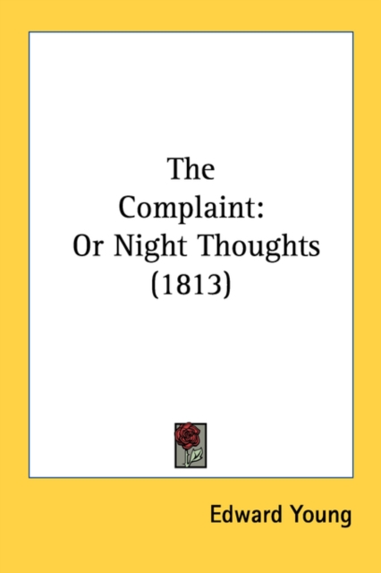 The Complaint: Or Night Thoughts (1813), Paperback Book
