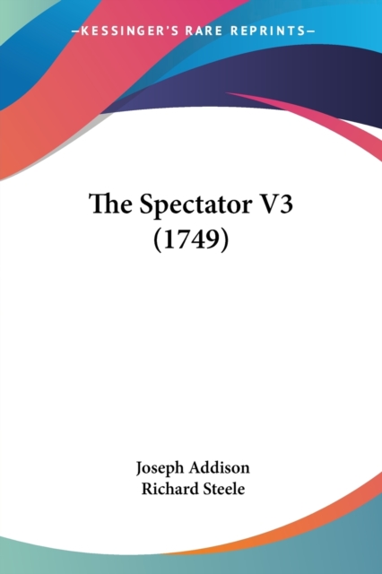 The Spectator V3 (1749), Paperback Book