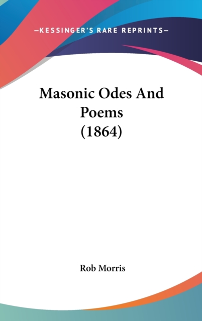 Masonic Odes And Poems (1864), Hardback Book