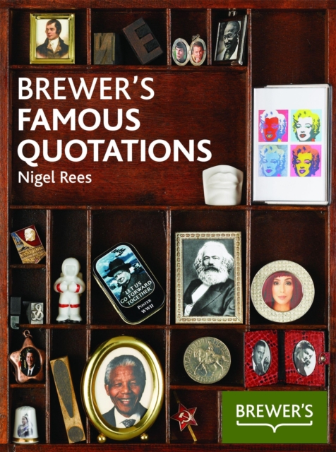 Brewer's Famous Quotations : 5,000 Quotations and the Stories Behind Them, Paperback Book