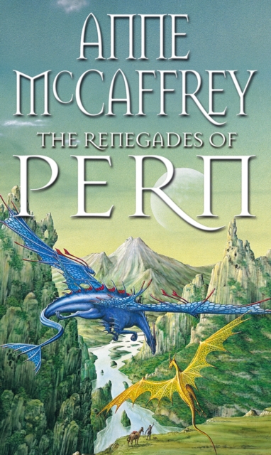 The Renegades Of Pern, Paperback / softback Book