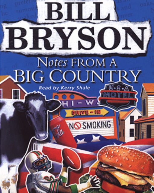 Notes From A Big Country : Journey into the American Dream, Audio cassette Book
