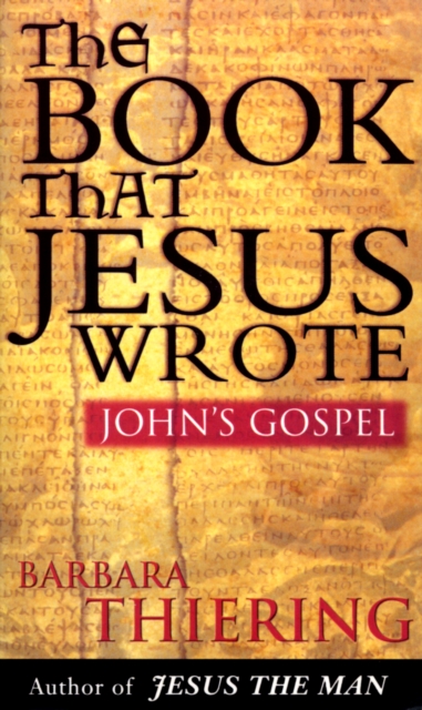 The Book That Jesus Wrote : John's Gospel, Paperback / softback Book