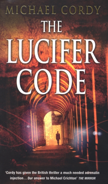 The Lucifer Code : gripping, taut and intelligent; a thriller set apart from the rest, Paperback / softback Book