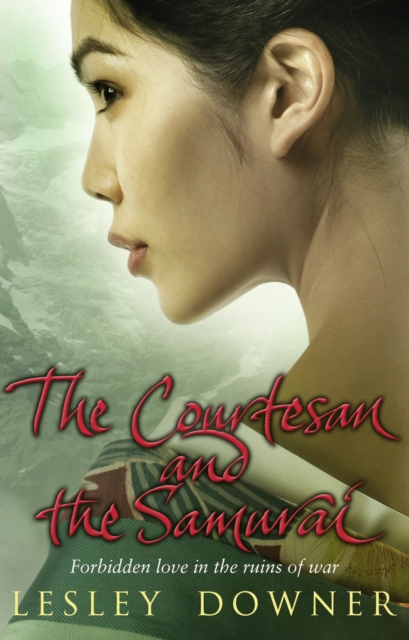 The Courtesan and the Samurai : The Shogun Quartet, Book 3, Paperback / softback Book