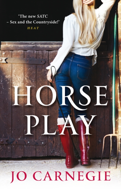 Horse Play : (Churchminster: book 5): a romantic, scandalous and sizzling rom-com - the perfect dose of escapism!, Paperback / softback Book