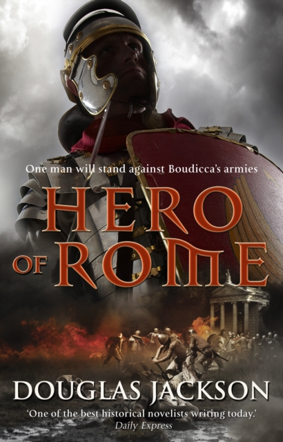 Hero of Rome (Gaius Valerius Verrens 1) : An action-packed and riveting novel of Roman adventure…, Paperback / softback Book