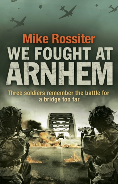 We Fought at Arnhem, Paperback / softback Book