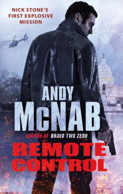 Remote Control : (Nick Stone Thriller 1): The explosive, bestselling first book in the series, Paperback / softback Book
