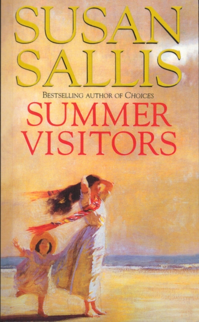 Summer Visitors : the magnificent story of a family and its relationship with a Cornish idyll from bestselling author Susan Sallis, Paperback / softback Book