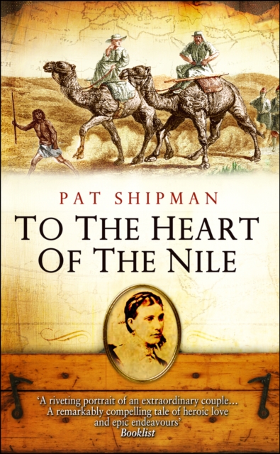 To The Heart Of The Nile, Paperback / softback Book