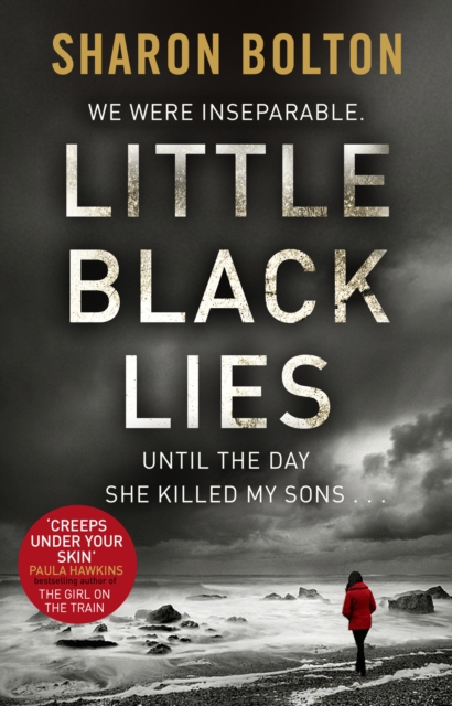Little Black Lies : a tense and twisty psychological thriller from Richard & Judy bestseller Sharon Bolton, Paperback / softback Book