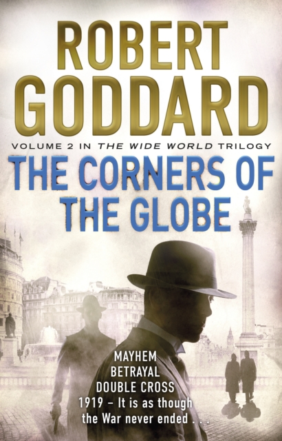 The Corners of the Globe : (The Wide World - James Maxted 2), Paperback / softback Book